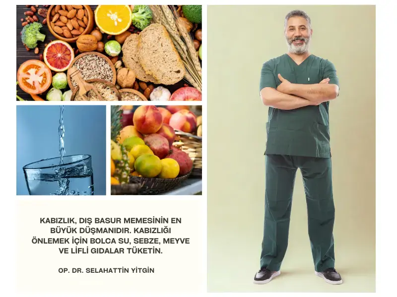 Dış basur memesini tetikleyen en büyük faktör olan kabızlığı önlemek için Op. Dr. Selahattin Yitgin'in önerdiği bol su, sebze, meyve ve lifli gıda tüketimini vurgulayan beslenme rehberi.